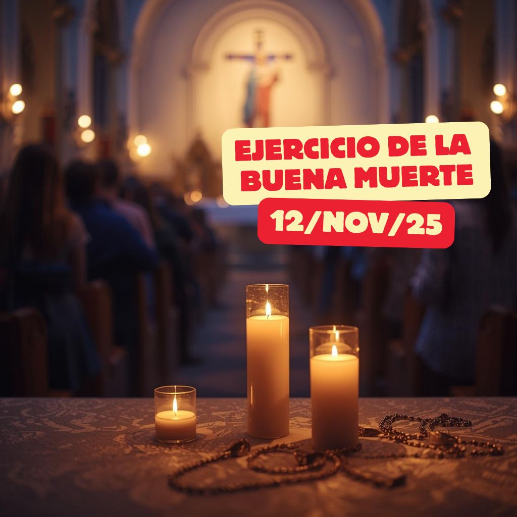 Ejercicio de la Buena Muerte, Noviembre 2025